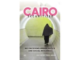 Livro Cairo Securitized de Paul Amar, Deen Sharp et al. (Inglês - Capa Dura)