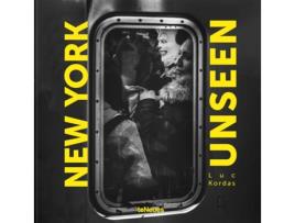 Livro New York Unseen de Luc Kordas (Inglês - Capa Dura)