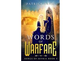 Livro Words of Warfare Songs of Sevria Volume 2 de Patrick Basil (Inglês)