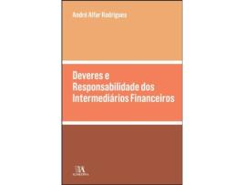 Livro Deveres e Responsabilidade dos Intermediários Financeiros de André Alfar Rodrigues e Ebook (Português)