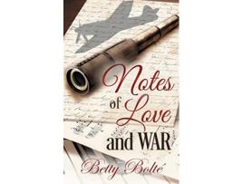 Livro Notes of Love and War de Betty Bolte (Inglês)