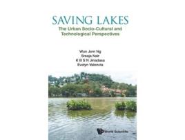 Livro Saving Lakes The Urban Sociocultural And Technological Perspectives de Wun Jern Ng, Sreeja Nair et al. (Inglês - Capa Dura)