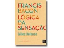 Livro Francis Bacon - Lógica da Sensação de Gilles Deleuze (Português)