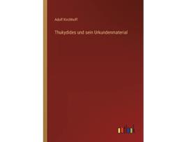 Livro Thukydides und sein Urkundenmaterial German Edition de Adolf Kirchhoff (Alemão)