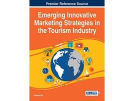 Livro Emerging Innovative Marketing Strategies in the Tourism Industry de Nilanjan Ray (Inglês)