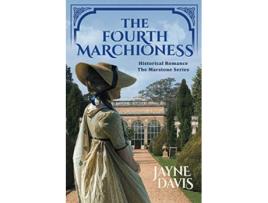 Livro The Fourth Marchioness Historical Romance The Marstone Series de Jayne Davis (Inglês)