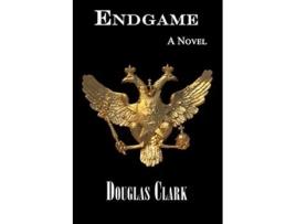 Livro Endgame A Novel de Douglas Clark (Inglês)
