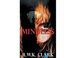 Livro Mindless de R W K Clark (Inglês)