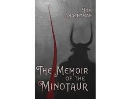 Livro The Memoir of the Minotaur de Tom Shachtman (Inglês)