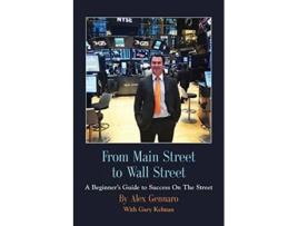 Livro From Main Street to Wall Street de Alex Gennaro e Gary Kelman (Inglês)