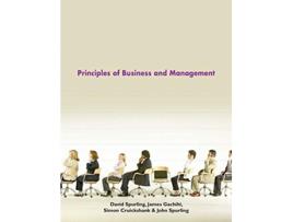 Livro Principles of Business and Management de David Spurling James Gachihi Simon Cruickshank (Inglês)