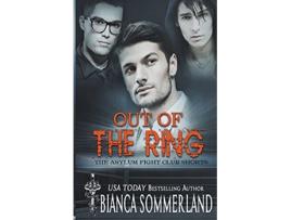 Livro Out of the Ring The Asylum Fight Club de Bianca Sommerland (Inglês)