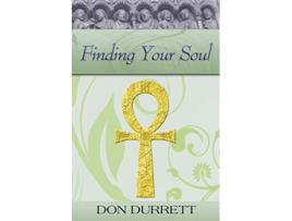 Livro Finding Your Soul de Don Durrett (Inglês)