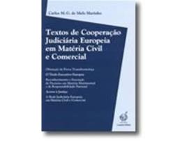 Livro Textos de Cooperação Judiciária Europeia em Matéria Civil e Comercial .