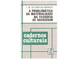 Livro A Problemática da Materialidade na Filosofia de Ravaisson de João Maria de Freitas Branco