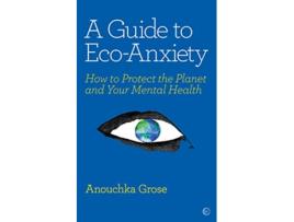 Livro Guide to EcoAnxiety de Anouchka Grose (Inglês)