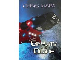 Livro Gravity of the Divine de Chris Hart (Inglês - Capa Dura)