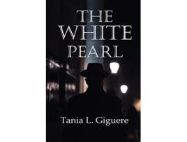 Livro The White Pearl de Tania L Giguere (Inglês)