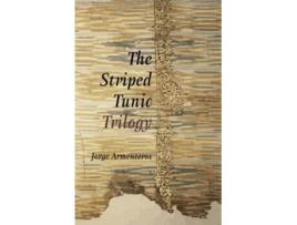 Livro The Striped Tunic Trilogy de Jorge Armenteros (Inglês)