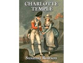 Livro Charlotte Temple de Susannah Haswell Rowson (Inglês)