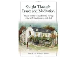 Livro Sought Through Prayer And Meditation de Geno W (Inglês)