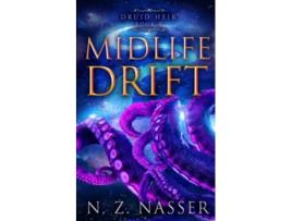 Livro Midlife Drift A Paranormal Women’s Fiction Novel Druid Heir Book 4 de N Z Nasser (Inglês)