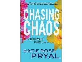 Livro Chasing Chaos A Hollywood Lights Novel Hollywood Lights Series de Katie Rose Guest Pryal (Inglês)