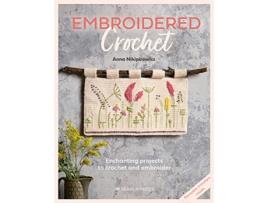 Livro Embroidered Crochet de Anna Nikipirowicz (Inglês)