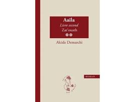 Livro Aaïla livre second Zarouath French Edition de Alcide Demarchi (Francês - Capa Dura)