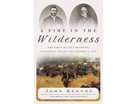 Livro Fire in the Wilderness de John Reeves (Inglês - Capa Dura)