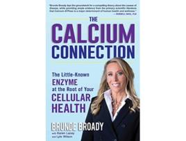 Livro Calcium Connection de Brunde Broady (Inglês - Capa Dura)