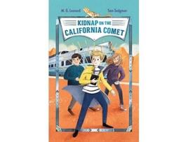 Livro Kidnap on the California Comet Adventures on Trains 2 de M G Leonard e Sam Sedgman (Inglês)