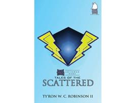 Livro Tales of the Scattered Dark Titan Universe Saga de Tyron W C Robinson II (Inglês)