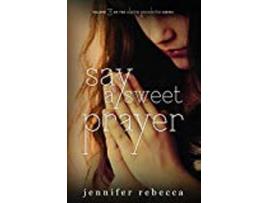 Livro Say a Sweet Prayer Claire Goodnite de Jennifer Rebecca (Inglês)