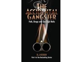 Livro The Accidental Gangster Part 4 Folk Drugs and Sausage rolls de David Keogh (Inglês)