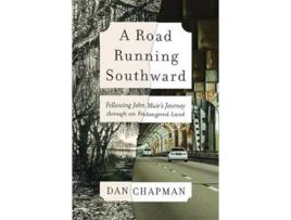 Livro Road Running Southward de Dan Chapman (Inglês)