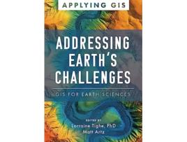 Livro Addressing Earths Challenges de Lorraine Tighe e Matt Artz (Inglês)