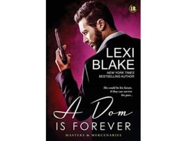 Livro A Dom is Forever Masters and Mercenaries de Lexi Blake (Inglês)