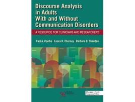 Livro Discourse Analysis in Adults With and Without Communication Disorders de Carl Coelho, Leora R Cherney et al. (Inglês)