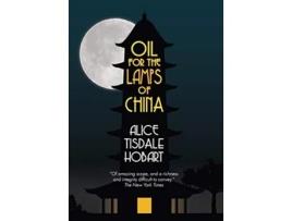 Livro Oil for the Lamps of China de Alice Tisdale Hobart (Inglês)