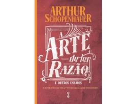 Livro A Arte De Ter Razão 38 Estratégias Para Vencer Qualquer Discussão de Arthur Schopenhauer (Português)