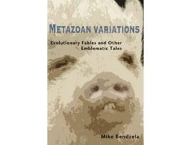 Livro Metazoan Variations de MIKE BENDZELA (Inglês)