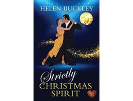 Livro Strictly Christmas Spirit de Helen Buckley (Inglês)