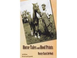 Livro Horse Tales and Hoof Prints de Rusty Clark Devoid (Inglês)