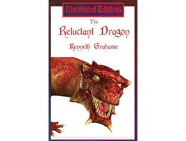 Livro The Reluctant Dragon Illustrated Edition de Kenneth Grahame (Inglês)