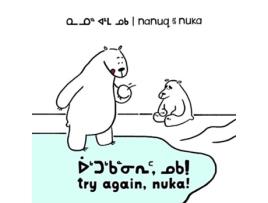 Livro Nanuq and Nuka Try Again, Nuka! de Ali Hinch (Inglês)