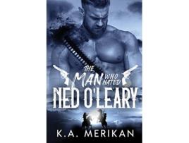 Livro The Man Who Hated Ned OLeary Dig Two Graves de K a Merikan (Inglês)