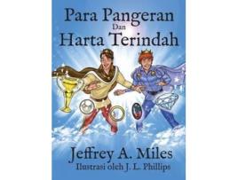 Livro Para Pangeran Dan Harta Terindah (Indonesian Edition) Jeffrey a. Miles (Indonésio)