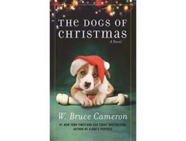 Livro Dogs of Christmas de W Bruce Cameron (Inglês)