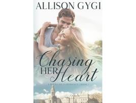 Livro Chasing Her Heart Buena Hills de Allison Gygi (Inglês)